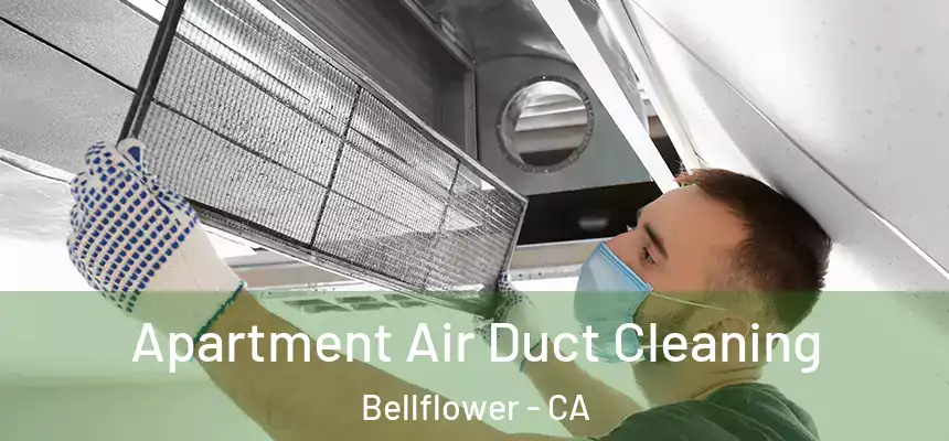 Apartment Air Duct Cleaning Bellflower - CA