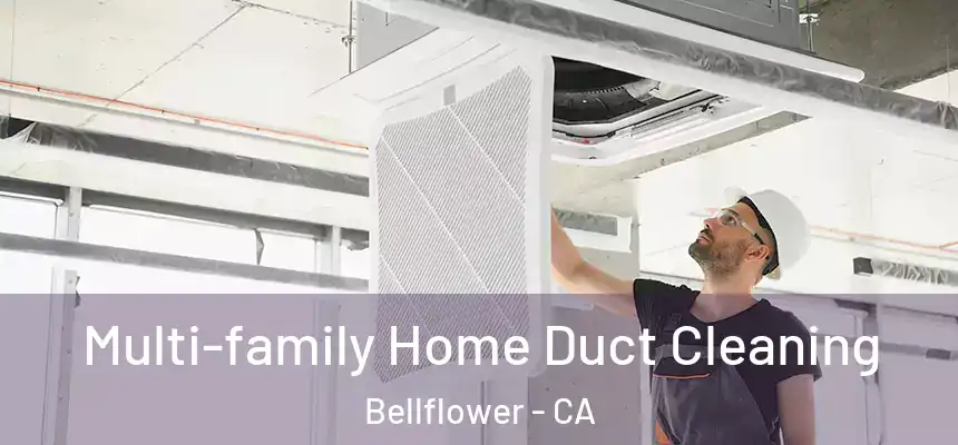 Multi-family Home Duct Cleaning Bellflower - CA